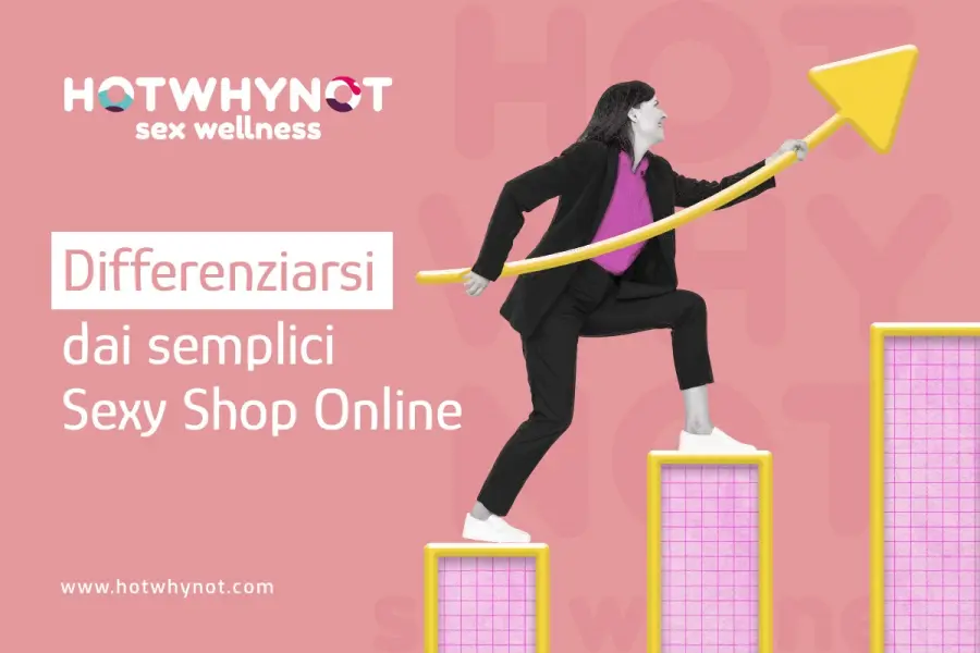 Differenziarsi dai semplici Sexy Shop Online